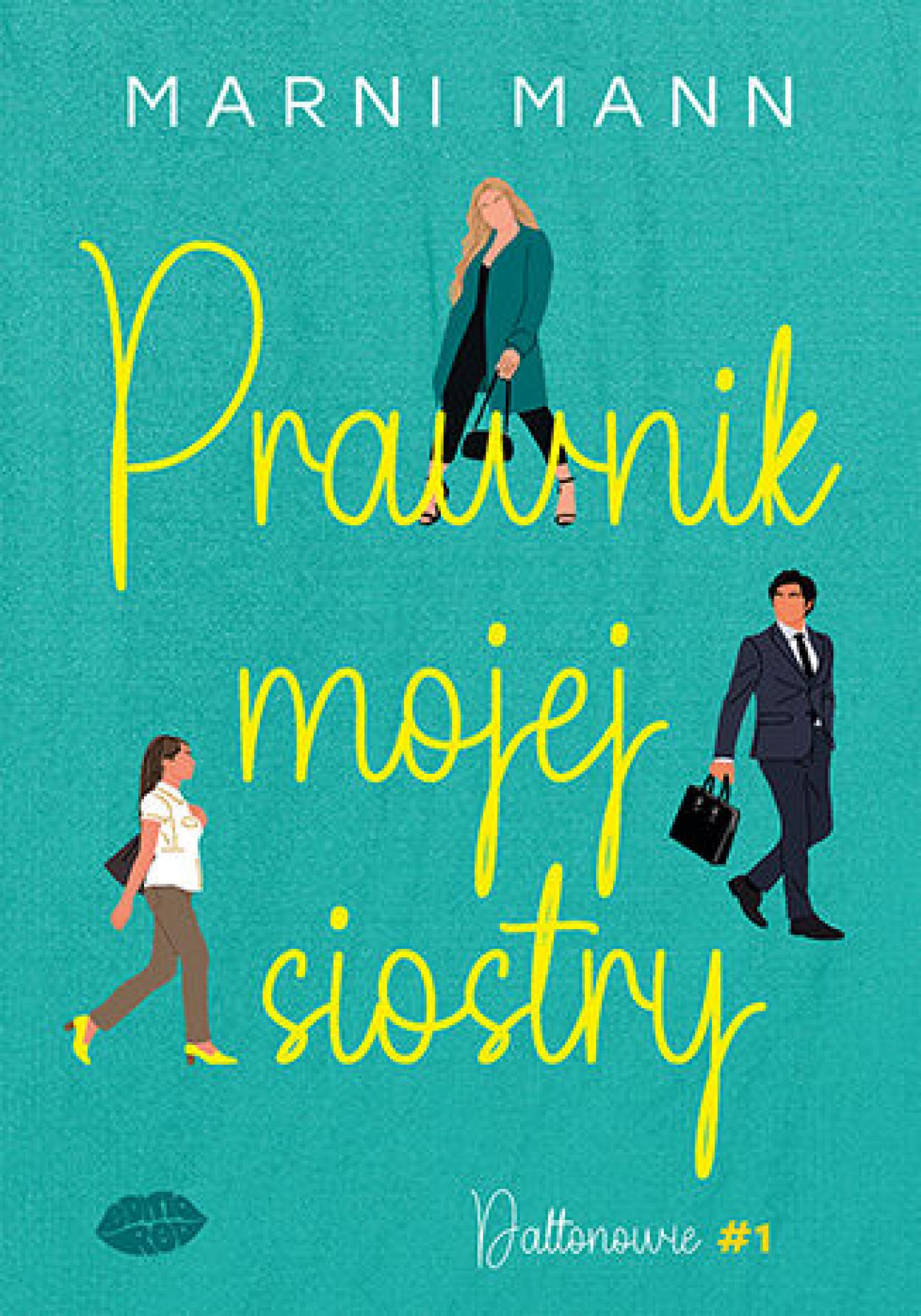 Prawnik mojej siostry. Daltonowie #1 — okładka e-booka