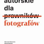 Tytuł: Prawo autorskie dla fotografów
Autor: Opracowanie zbiorowe
Wydawnictwo: Wydawnictwo e-bookowo
Formaty: PDF