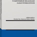 Tytuł: Prawo do dobrego samorządu w kontekście realizacji zadań publicznych
Autor: Mirosław Stec, Katarzyna Małysa-Sulińska
Wydawnictwo: Wolters Kluwer
Formaty: PDF