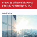 Prawo do odliczenia i zwrotu podatku naliczonego w VAT — okładka e-booka