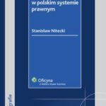 Tytuł: Prawo do pomocy społecznej w polskim systemie prawnym
Autor: Stanisław Nitecki
Wydawnictwo: Wolters Kluwer
Formaty: PDF