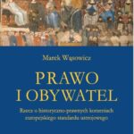 Tytuł: Prawo i obywatel
Autor: Marek Wąsowicz
Wydawnictwo: Scholar
Formaty: PDF