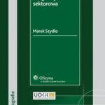 Prawo konkurencji a regulacja sektorowa — okładka e-booka