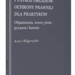 Prawo konstytucyjne i ustrój organów ochrony prawnej dla praktyków. Objaśnienia, wzory pism, kazusy i pytania — okładka e-booka