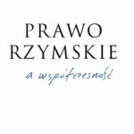 Prawo rzymskie a współczesność — okładka e-booka