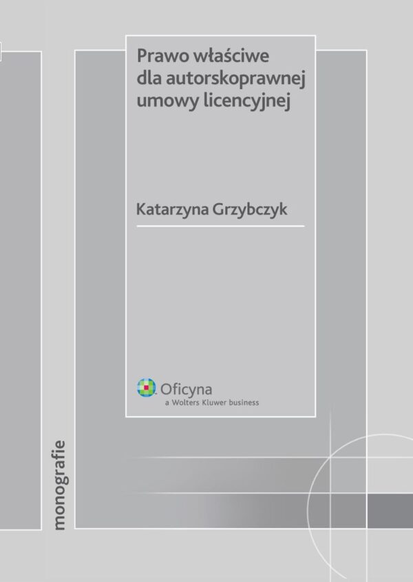 Prawo właściwe dla autorskoprawnej umowy licencyjnej — okładka e-booka