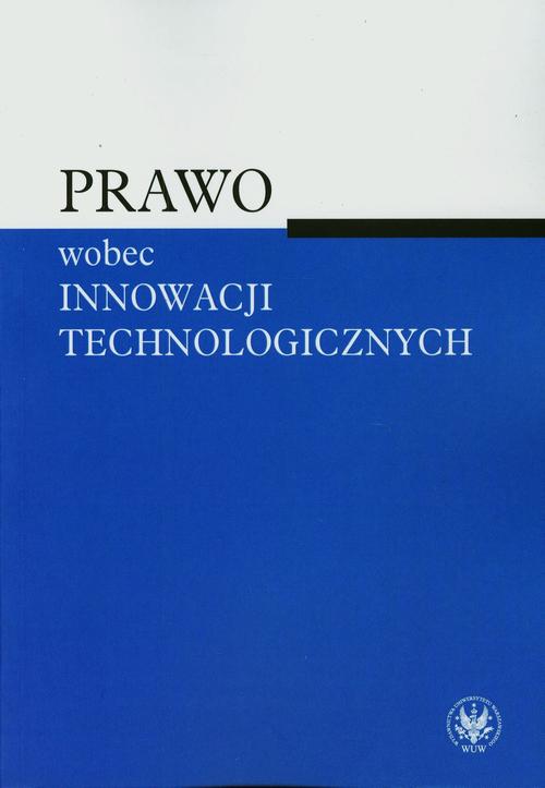 Tytuł: Prawo wobec innowacji technologicznych
Autor: 
Wydawnictwo: Wydawnictwa Uniwersytetu Warszawskiego
Formaty: PDF
