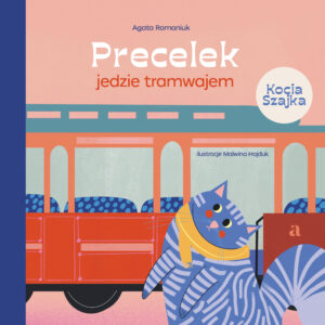Tytuł: Precelek z Kociej Szajki (#1). Precelek jedzie tramwajem
Autor: Agata Romaniuk
Wydawnictwo: Wydawnictwo Agora dla dzieci
Formaty: EPUB, PDF, MOBI