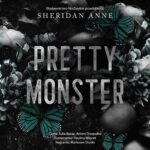 Tytuł: Pretty Monster
Autor: Sheridan Anne
Wydawnictwo: NieZwykłe Zagraniczne
Formaty: MP3