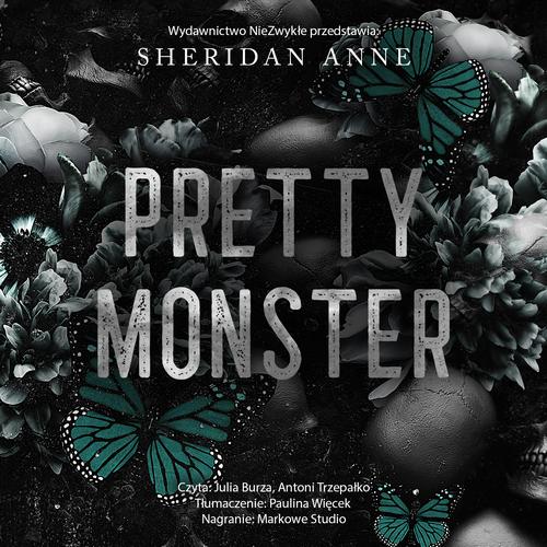 Tytuł: Pretty Monster
Autor: Sheridan Anne
Wydawnictwo: NieZwykłe Zagraniczne
Formaty: MP3