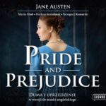 Tytuł: Pride and Prejudice
Autor: Dariusz Jemielniak, Marta Fihel, Jane Austen, Grzegorz Komerski
Wydawnictwo: Wydawnictwo Słówko
Formaty: MP3