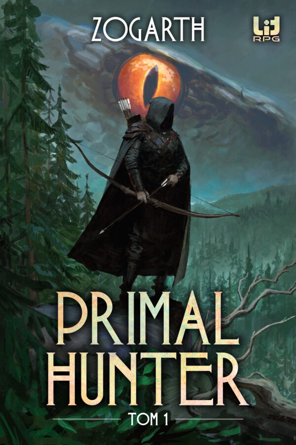 Tytuł: Primal Hunter (#1). Primal Hunter. Tom 1
Autor: Zogarth
Wydawnictwo: Insignis Media
Formaty: EPUB, MOBI
