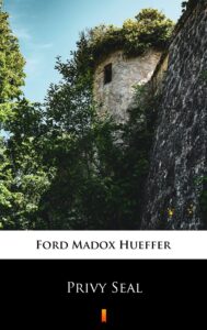 Tytuł: Privy Seal
Autor: Ford Madox Hueffer
Wydawnictwo: KtoCzyta.pl
Formaty: EPUB, MOBI