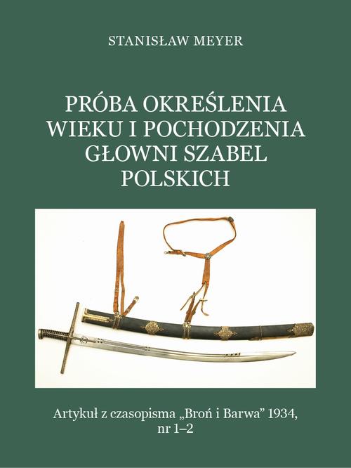 Próba określenia wieku i pochodzenia głowni szabel polskich — okładka e-booka