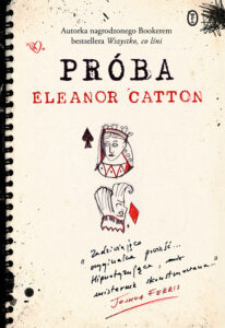 Tytuł: Próba
Autor: Eleanor Catton
Wydawnictwo: Wydawnictwo Literackie
Formaty: EPUB, MOBI