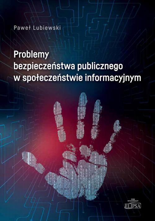 Problemy bezpieczeństwa publicznego w społeczeństwie informacyjnym — okładka e-booka
