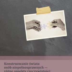 Tytuł: Problemy Edukacji, Rehabilitacji i Socjalizacji Osób Niepełnosprawnych. T. 19, nr 2/2014: Konstruowanie świata osób niepełnosprawnych - różne aspekty rzeczywistości
Autor: 
Wydawnictwo: Wydawnictwo Uniwersytetu Śląskiego
Formaty: PDF