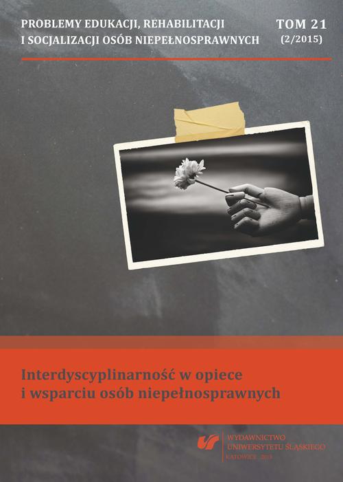 Tytuł: Problemy Edukacji, Rehabilitacji i Socjalizacji Osób Niepełnosprawnych. T. 21, nr 2/2015: Interdyscyplinarność w opiece i wsparciu osób niepełnosprawnych
Autor: 
Wydawnictwo: Wydawnictwo Uniwersytetu Śląskiego
Formaty: PDF