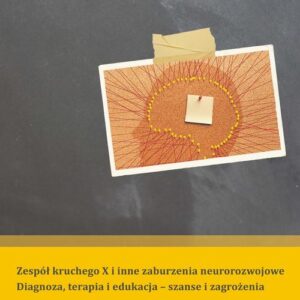 Tytuł: Problemy Edukacji, Rehabilitacji i Socjalizacji Osób Niepełnosprawnych. T. 25, nr 2/2017: Zespół kruchego X i inne zaburzenia neurorozwojowe. Diagnoza, terapia i edukacja – szanse i zagrożenia
Autor: 
Wydawnictwo: Wydawnictwo Uniwersytetu Śląskiego
Formaty: PDF