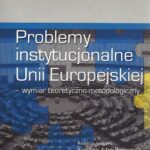 Problemy instytucjonalne Unii Europejskiej — okładka e-booka