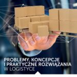 Problemy, koncepcje i praktyczne rozwiązania w logistyce — okładka e-booka