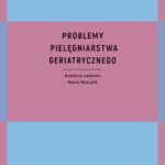 Problemy pielęgniarstwa geriatrycznego — okładka e-booka