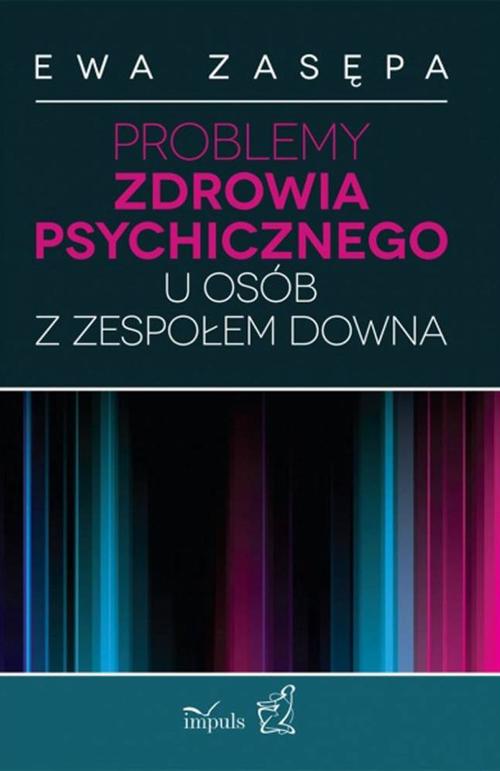 Problemy zdrowia psychicznego u osób z zespołem Downa — okładka e-booka