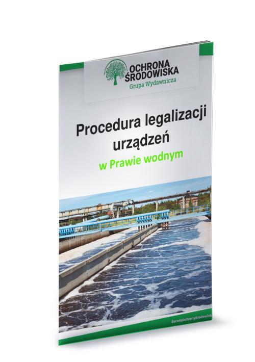 Tytuł: Procedura legalizacji urządzeń w Prawie wodnym
Autor: Marcin Sarna
Wydawnictwo: Wiedza i Praktyka
Formaty: PDF