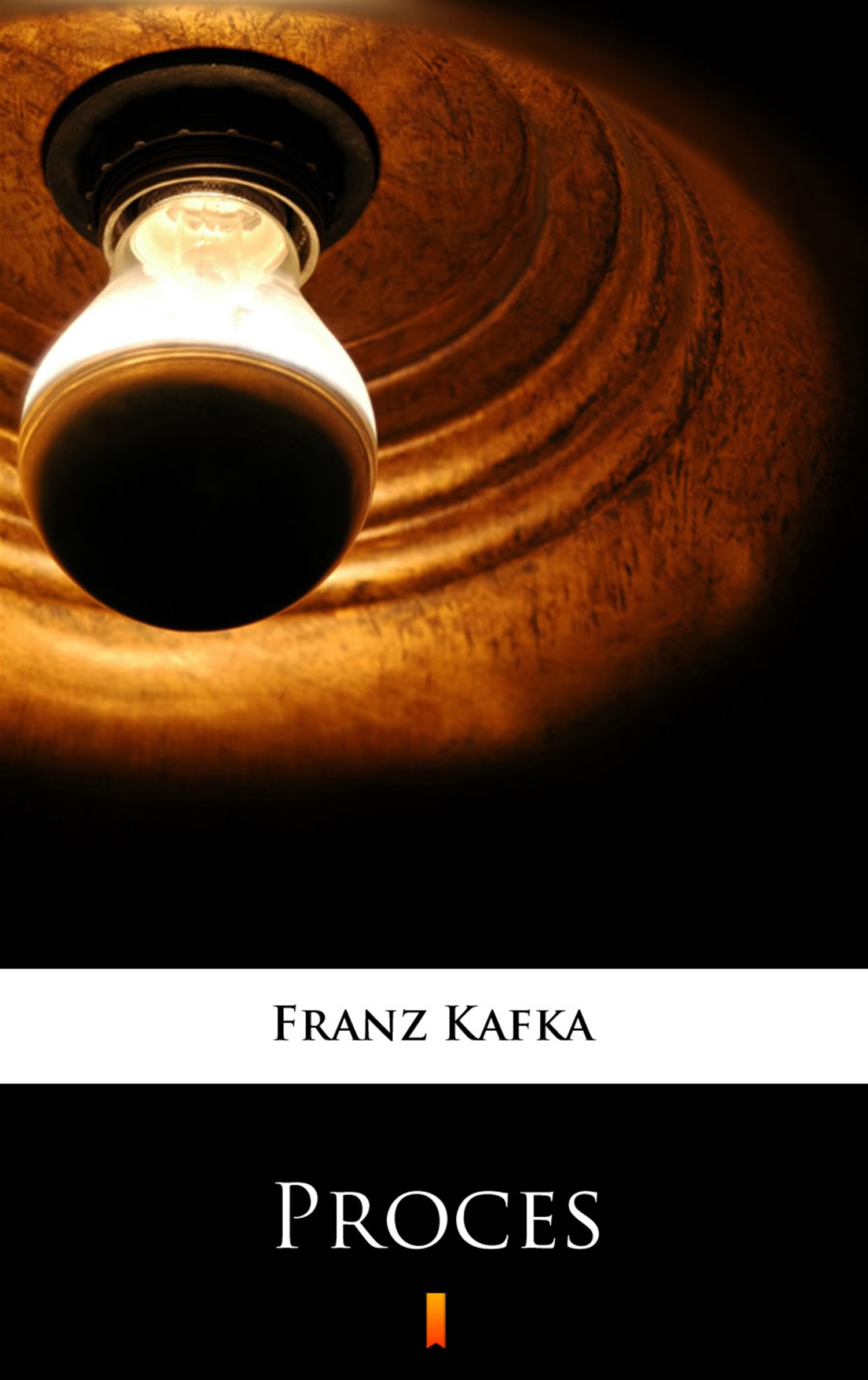 Tytuł: Proces
Autor: Franz Kafka
Wydawnictwo: KtoCzyta.pl
Formaty: EPUB, MOBI
