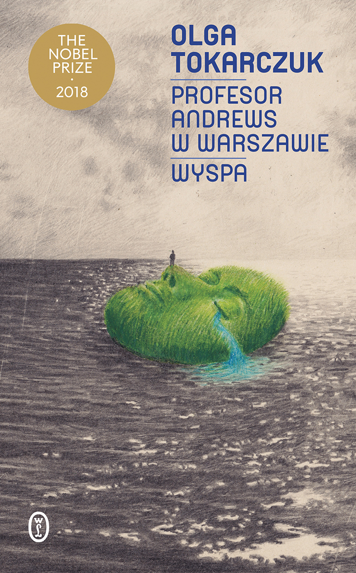 Tytuł: Profesor Andrews w Warszawie. Wyspa
Autor: Olga Tokarczuk
Wydawnictwo: Wydawnictwo Literackie
Formaty: EPUB, MOBI