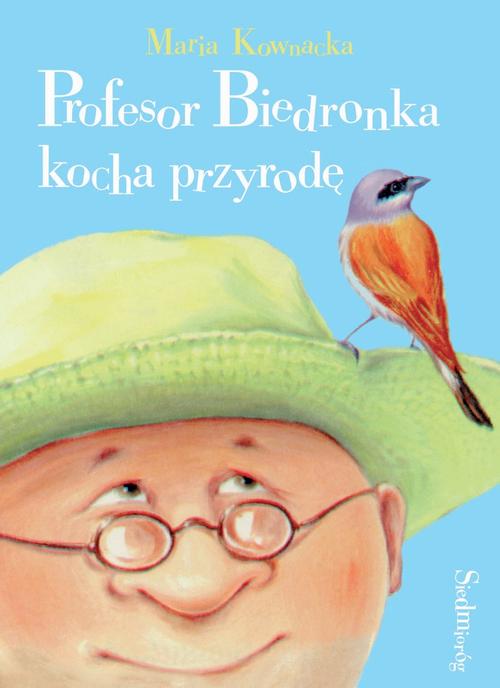 Tytuł: Profesor Biedronka kocha przyrodę
Autor: Maria Kownacka
Wydawnictwo: Siedmioróg
Formaty: MOBI, EPUB