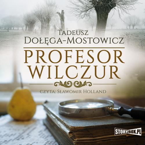 Tytuł: Profesor Wilczur
Autor: Tadeusz Dołęga Mostowicz
Wydawnictwo: Storybox
Formaty: MP3