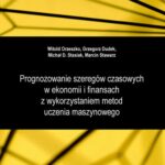 Prognozowanie szeregów czasowych w ekonomii i finansach z wykorzystaniem metod uczenia maszynowego. Wybrane modele i zastosowania — okładka e-booka