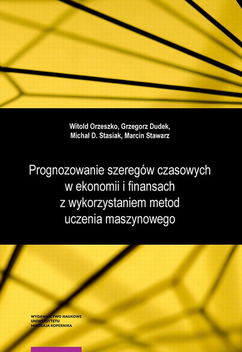 Tytuł: Prognozowanie szeregów czasowych w ekonomii i finansach z wykorzystaniem metod uczenia maszynowego. Wybrane modele i zastosowania
Autor: Witold Orzeszko, Grzegorz Dudek, Michał Dominik Stasiak, Marcin Stawarz
Wydawnictwo: Wydawnictwo Naukowe UMK
Formaty: PDF