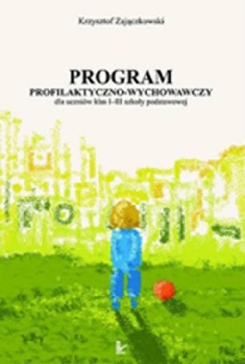 Program profilaktyczno-wychowawczy dla uczniów klas I-III szkoły podstawowej — okładka e-booka