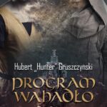 Tytuł: Program Wahadło
Autor: Hubert „Hunter” Gruszczyński
Wydawnictwo: Novae Res
Formaty: MOBI, EPUB