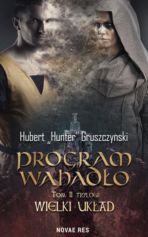 Tytuł: Program Wahadło
Autor: Hubert „Hunter” Gruszczyński
Wydawnictwo: Novae Res
Formaty: MOBI, EPUB