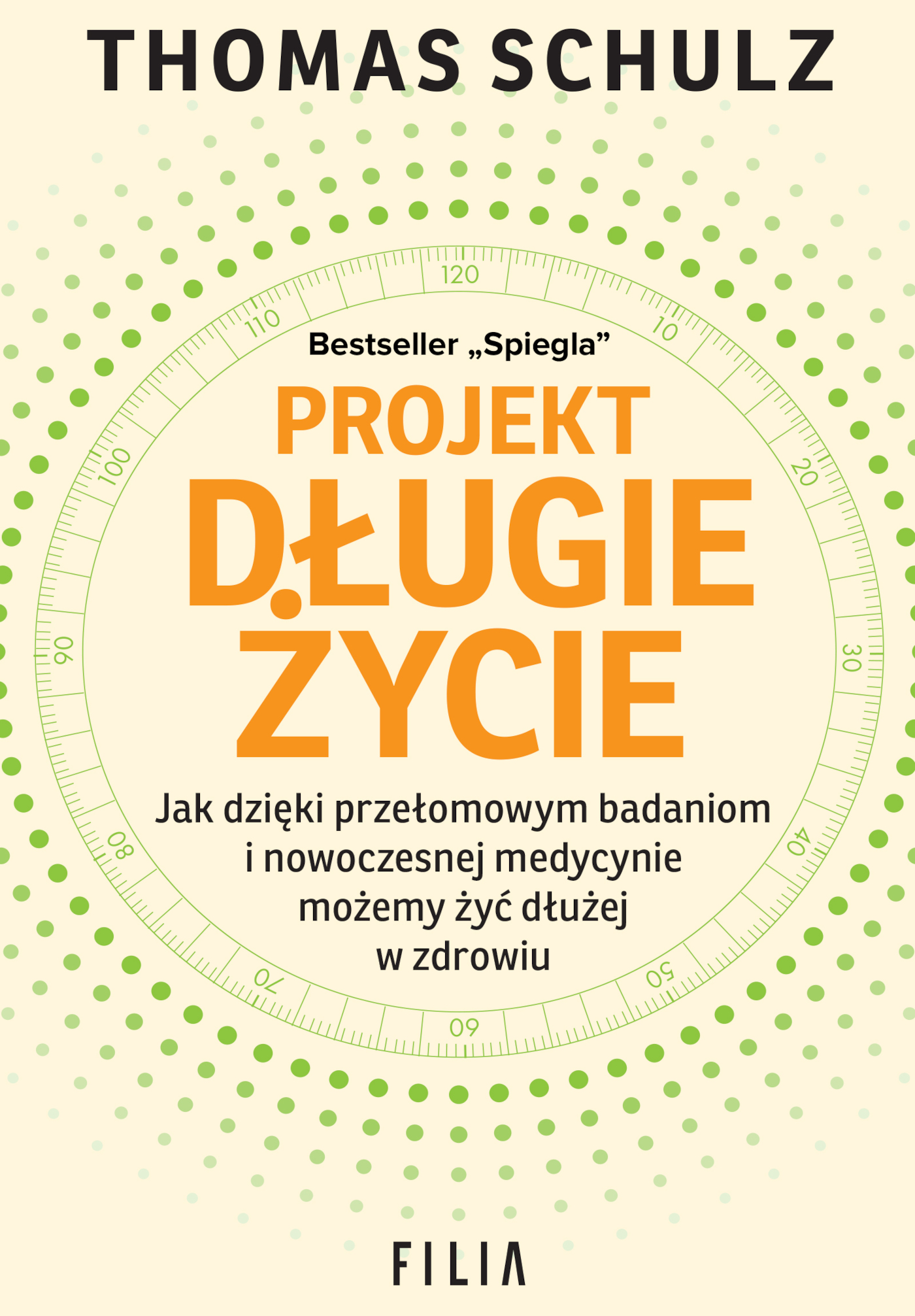 Tytuł: Projekt Długie Życie
Autor: Thomas Schulz
Wydawnictwo: FILIA
Formaty: EPUB, MOBI