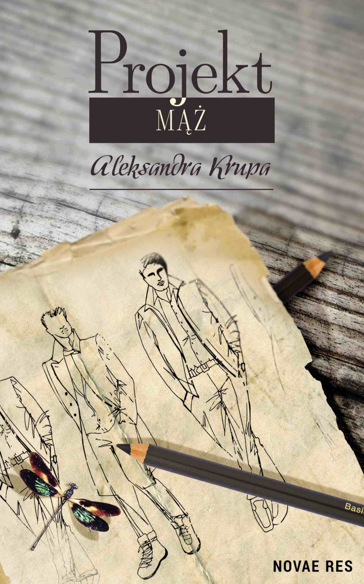 Tytuł: Projekt Mąż
Autor: Aleksandra Krupa
Wydawnictwo: Novae Res
Formaty: EPUB