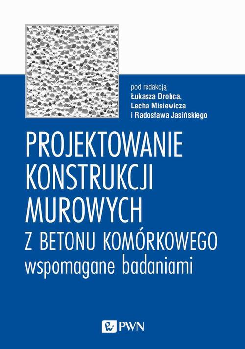 Projektowanie konstrukcji murowych z betonu komórkowego wspomagane badaniami — okładka e-booka