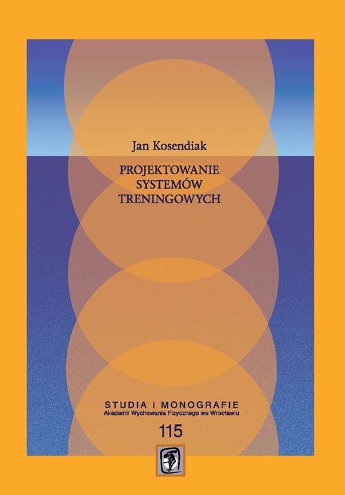 Tytuł: Projektowanie systemów treningowych
Autor: Jan Kosendiak
Wydawnictwo: Akademia Wychowania Fizycznego im. Polskich Olimpijczyków we Wrocławiu
Formaty: PDF