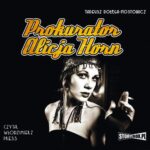 Tytuł: Prokurator Alicja Horn
Autor: Tadeusz Dołęga-Mostowicz
Wydawnictwo: Storybox
Formaty: MP3