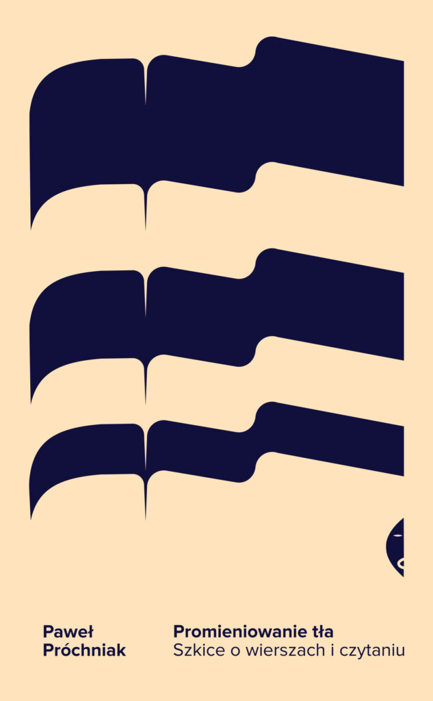 Tytuł: Promieniowanie tła. Szkice o wierszach i czytaniu
Autor: Paweł Próchniak
Wydawnictwo: Wydawnictwo Czarne
Formaty: EPUB, MOBI