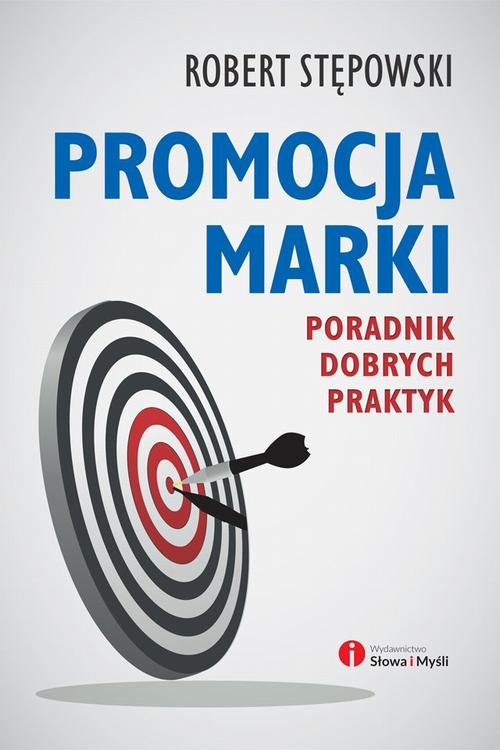 Tytuł: Promocja marki. Poradnik dobrych praktyk
Autor: Robert Stępowski
Wydawnictwo: Wydawnictwo Słowa i Myśli
Formaty: MOBI, EPUB