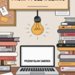Tytuł: Prompty bez tajemnic
Autor: Przemysław Gmerek
Wydawnictwo: Przemysław Gmerek
Formaty: EPUB, PDF, MOBI