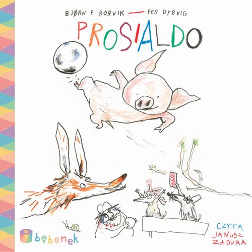 Tytuł: Prosialdo
Autor: Bjørn Rørvik
Wydawnictwo: Druma Publishing
Formaty: MP3