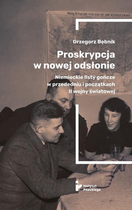Proskrypcja w nowej odsłonie. Niemieckie listy gończe w przededniu i początkach II wojny światowej — okładka e-booka