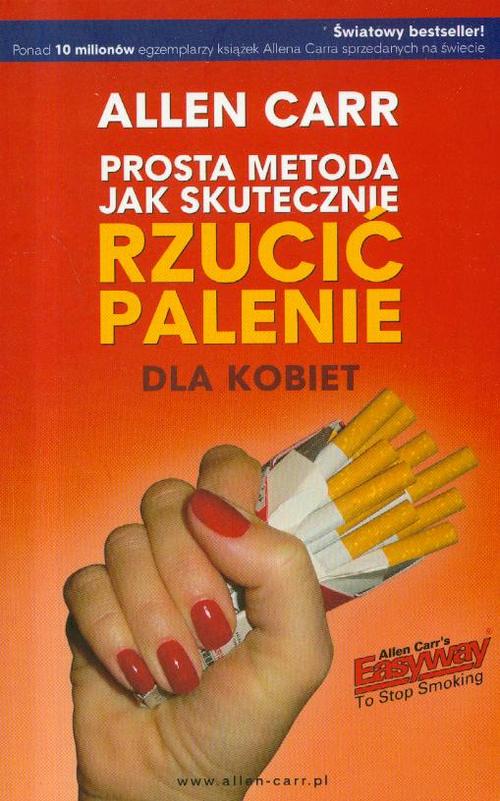 Tytuł: Prosta metoda jak skutecznie rzucić palenie dla kobiet
Autor: Allen Carr
Wydawnictwo: Betters
Formaty: PDF, MOBI, EPUB
