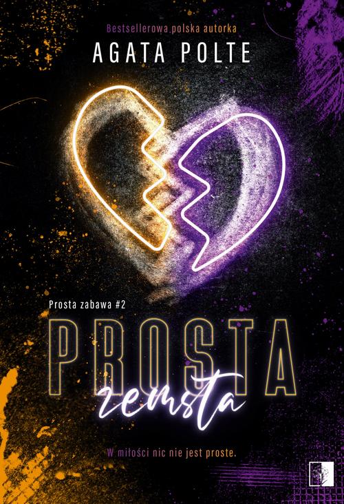 Tytuł: Prosta zemsta
Autor: Agata Polte
Wydawnictwo: NieZwykłe
Formaty: MOBI, EPUB