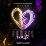 Tytuł: Prosta zemsta
Autor: Agata Polte
Wydawnictwo: NieZwykłe
Formaty: MP3
